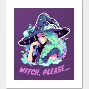 Witch, please... Posters and Art